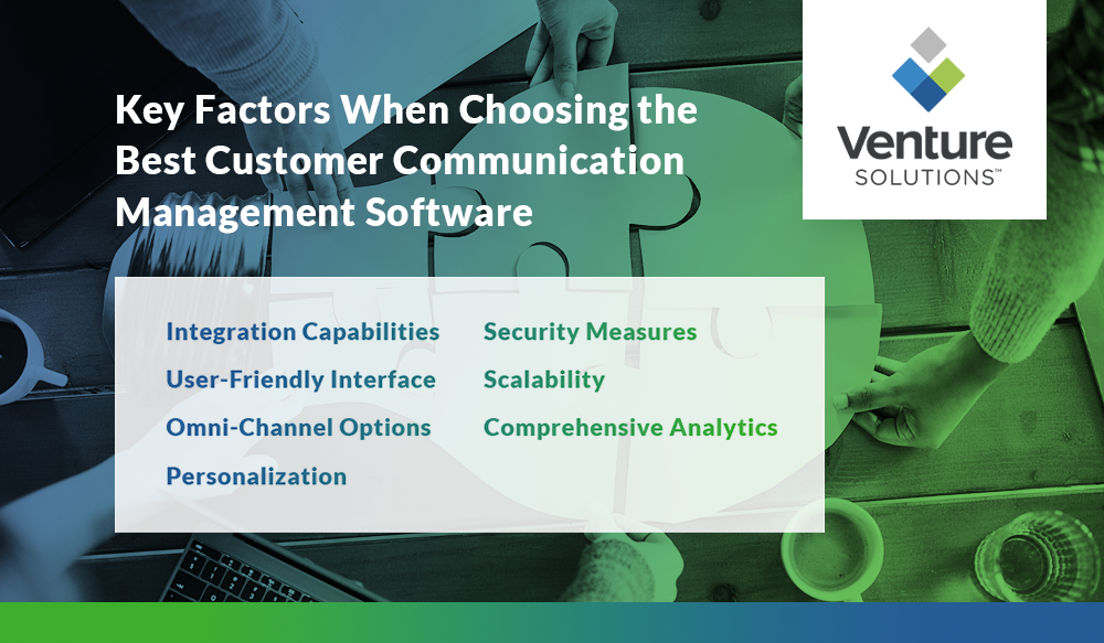 Key Factors When Choosing the Best Customer Communication Management Software